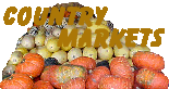 Natures bounty awaits you!  Country Markets - Roadside Stands - U-Pick-It - Farm Markets - Flowers - Vegetables - Fruit - Specialty Meats - Cheeses